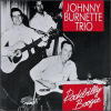 JOHNNY BURNETTE TRIO : Rock Billy Boogie